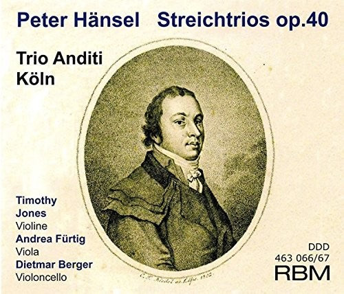 Hansel / Trio Anditi Koln - String Trios Op. 40 [CD]
