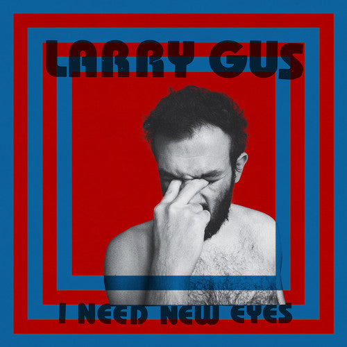 Larry Gus - I Need New Eyes [CD]
