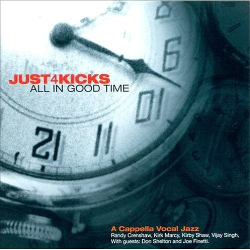 Just 4 Kicks - All in Good Time [CD]