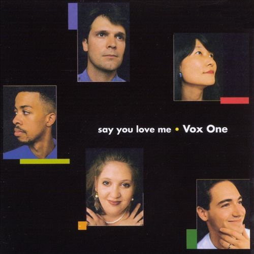 Vox One - Say You Love Me Music CD