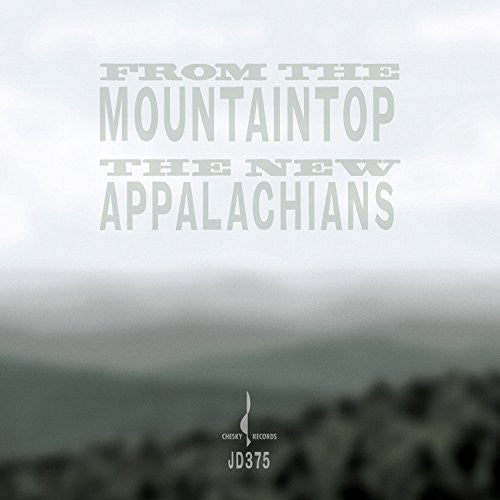 The New Appalachians - From the Mountaintop Music CD
