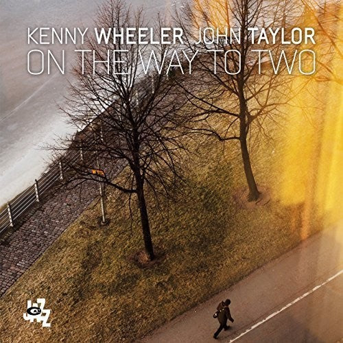 Kenny Wheeler & Taylor,John - On the Way to Two [CD]