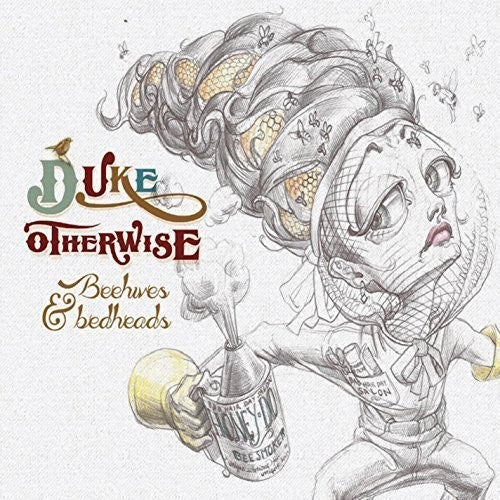 Duke Otherwise - Beehives and Bedheads [CD]