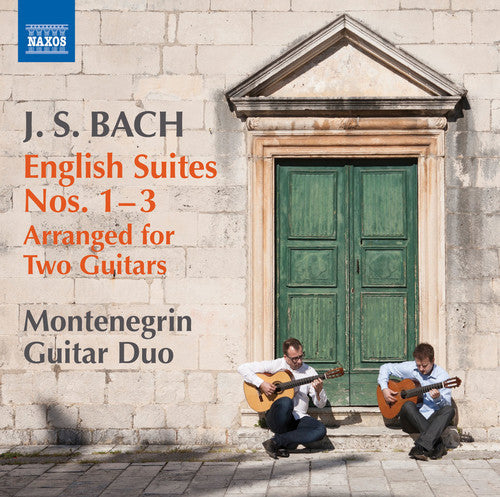 J Bach S / Montenegrin Guitar Duo - English Suites Arranged for Two Guitars Nos. 1-3 Music CD