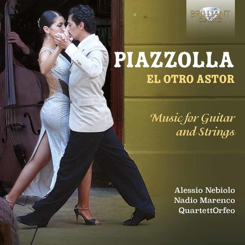Alessio Nebiolo /Marenco,Nadio/Schillaci,Alessandro - El Otro Astor - Music for Guitar & Strings Music CD