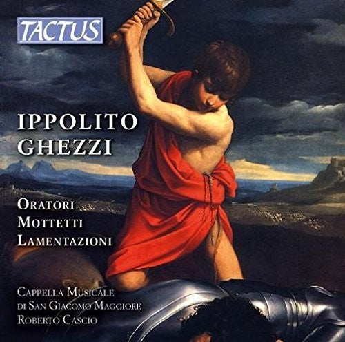 Ghezzi / Cappella Musicale Di San Giacomo Maggiore - Oratori - Mottetti - Lamentazioni [4 CD]