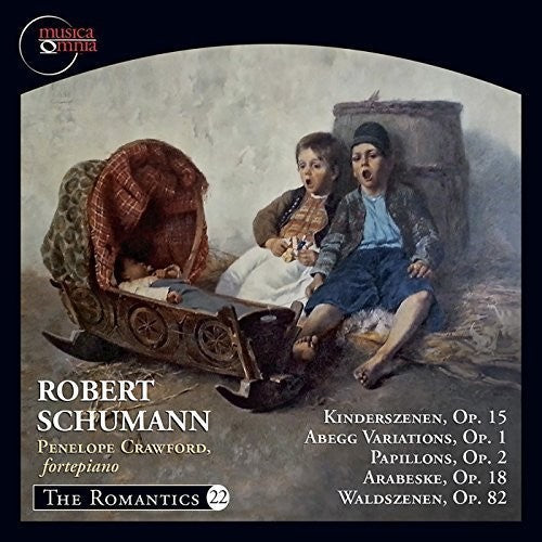 Schumann / Penelope Crawford - Kinderszenen Op. 15 - Abegg Variations Op. 1 Music CD