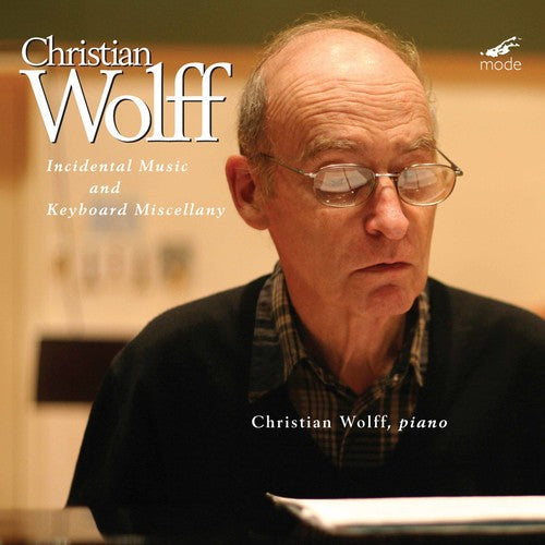 Christian Wolff - Incidental Music & Keyboard Miscellany [2 CD]