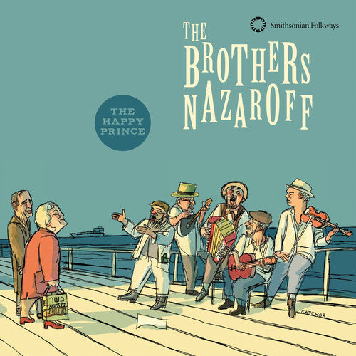 The Brothers Nazaroff - The Brothers Nazaroff: The Happy Prince [CD]