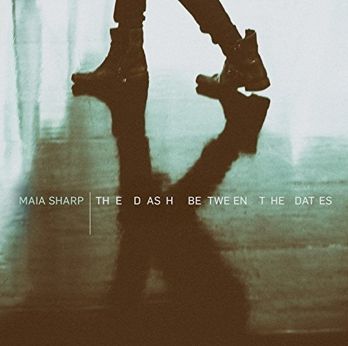 Maia Sharp - The Dash Between The Dates Music CD