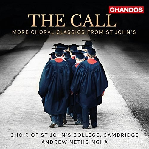 Choir Of St Johns / Choir Of St Johns College - The Call - More Choral Classics [CD]