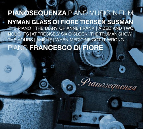 Francesco Di Fiore - Pianosequenza - Piano Music in Film [CD]