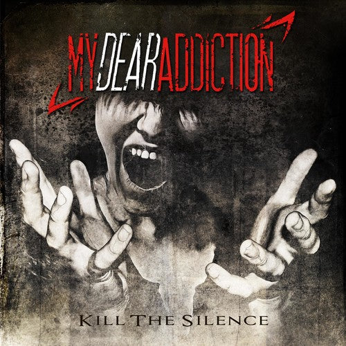 My Dear Addiction - Kill the Silence [CD]