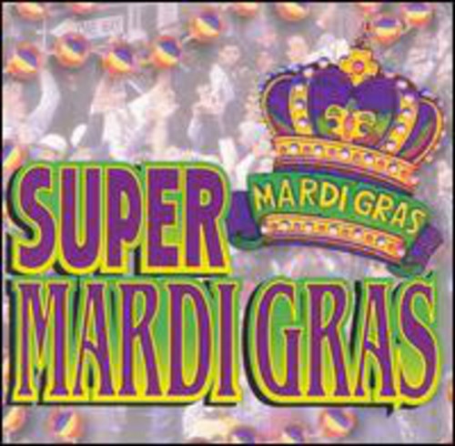 Super Mardi Gras / Various - Super Mardi Gras / Various - Music CD