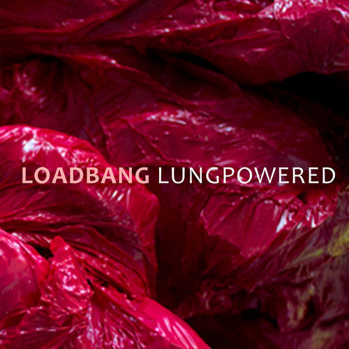 Franzson / Loadbang - Loadbang - Lungpowered [CD]