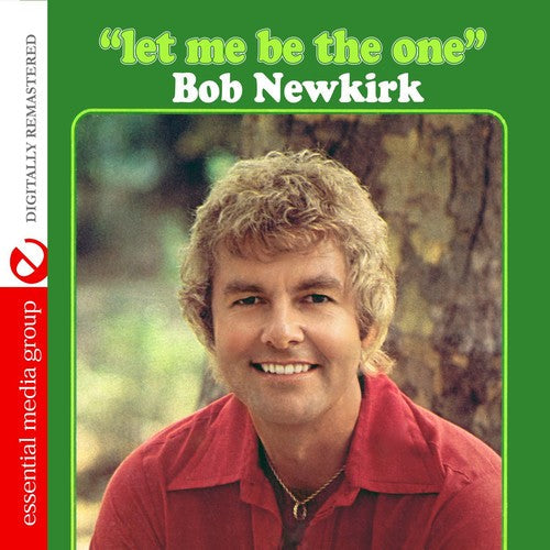 Bob Newkirk - Let Me Be the One [CD]