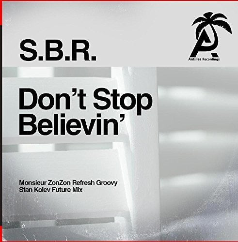 S.B.R. - Don't Stop Believin' Music CD