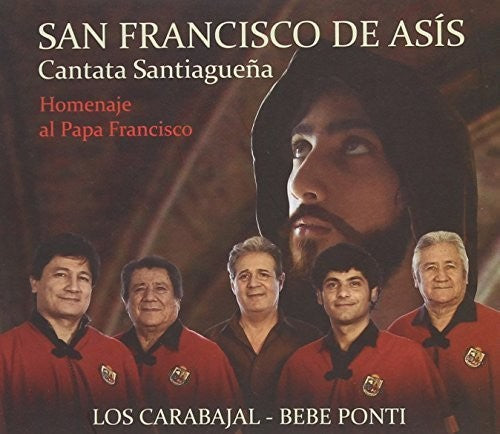 Los Carabajal- Bebe Ponti - San Franc de Asis / Homenaje Papa Franci Music CD