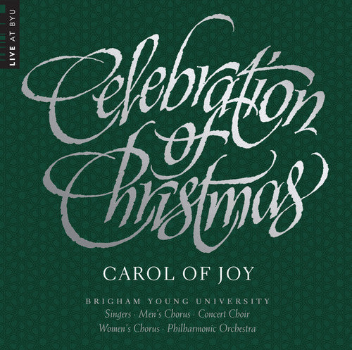 Byu Combined Choirs & Orchestra - Celebration of Christmas - Carol of Joy Music CD