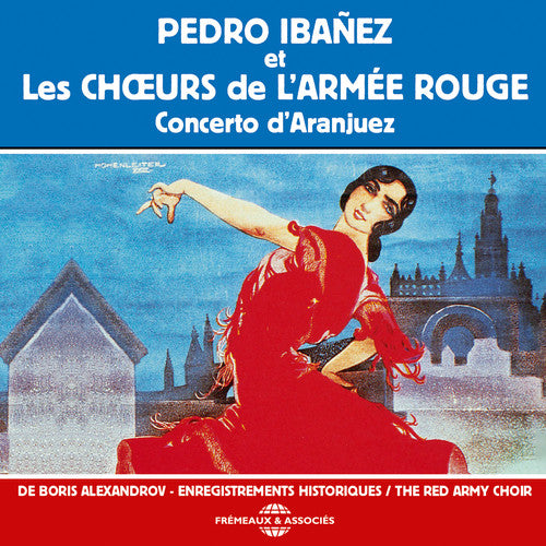 Pedro Ibanez / Red Army Choir / Alexandrov,Boris - Concerto D'aranjuez [CD]