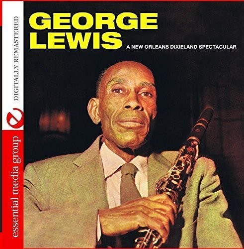 George Lewis - A New Orleans Dixieland Spectacular Music CD