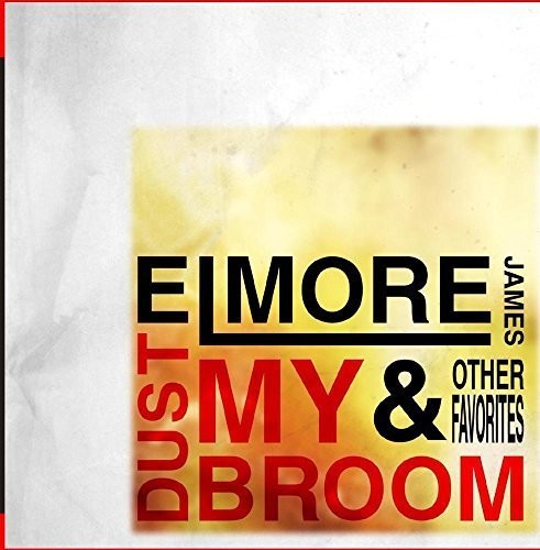 Elmore James - Dust My Broom & Other Favorites Music CD