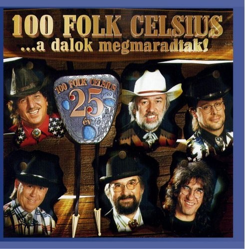 100 Folk Celsius - Dalok Megmaradtak Music CD