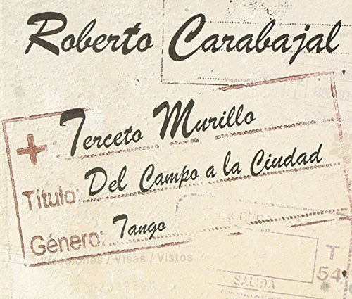 Roberto Carabajal - Terceto Mu - Del Campo a la Ciudad [CD]
