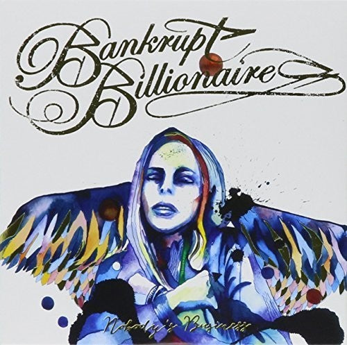 Bankrupt Billionaires - Nobody's Business Music CD
