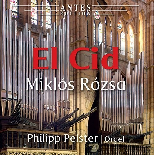 Rozsa / Philipp Pelster - El Cid Music CD