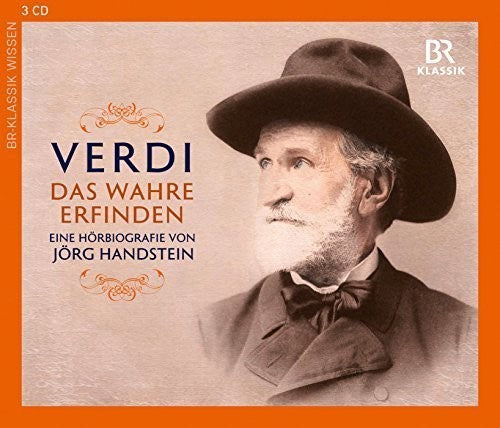 Verdi / Wachtveitl / Stockerl / Amberger / Hieden - Verdi: Das Wahre erfinden, Eine Hoerbiografie von Joerg Handstein Music CD