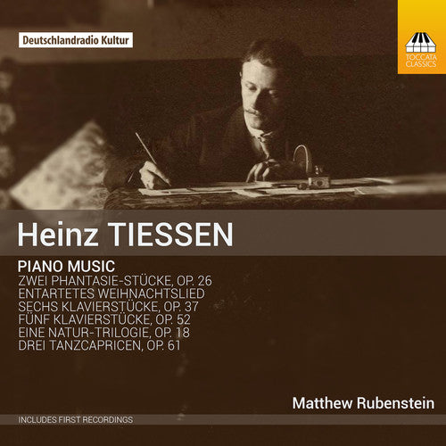 Tiessen / Matthew Rubenstein - Heinz Tiessen: Piano Music [CD]
