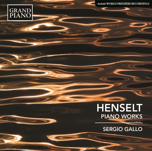 Henselt / Sergio Gallo - Adolf von Henselt: Piano Works [CD]