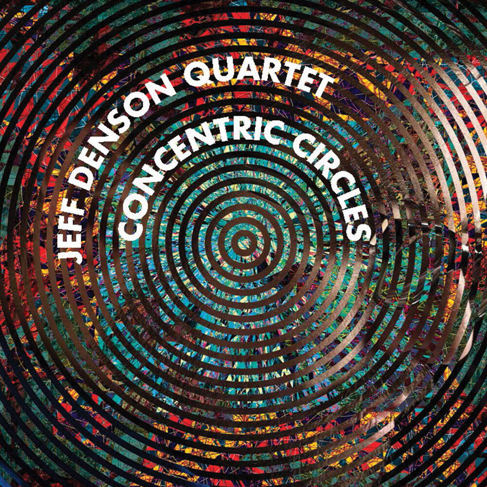 Jeff Denson Quartet - Concentric Circles [CD]