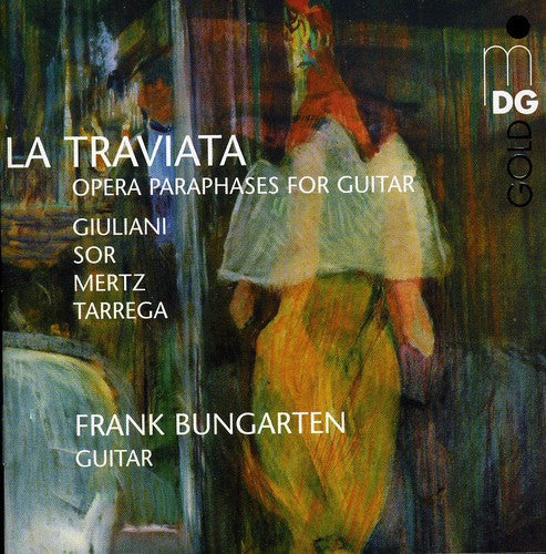 Giulinai/Sor/Mertz/Tarrega - La Traviata: Opera Paraphrases for Guitar Music CD