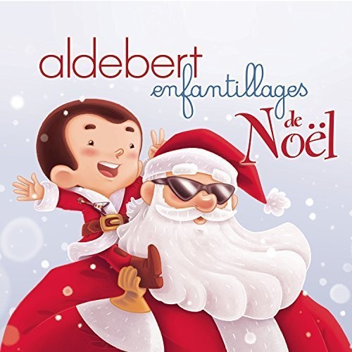 Aldebert - Enfantillages De Noel [Digipak] (Ger)