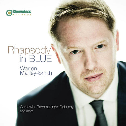 Gershwin / Mailley-Warren Smith - Rhapsody in Blue [CD]
