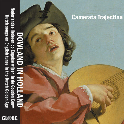 Dowland / Camerata Trajectina - Dowland In Holland - Music CD