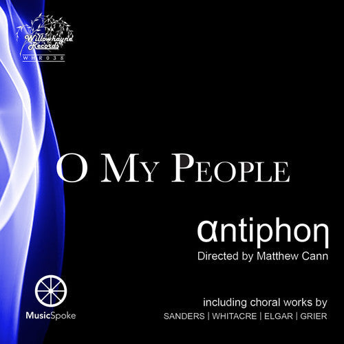 Antiphon Choir / Cann - O My People Music CD