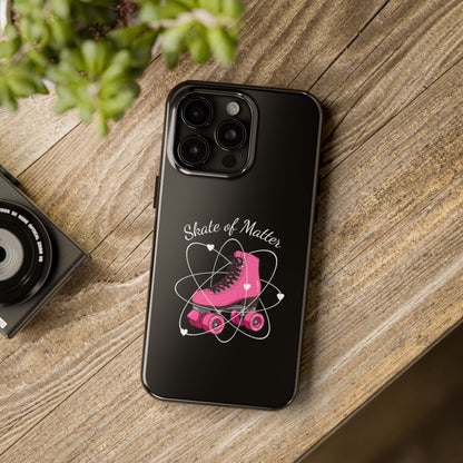 Skate of Matter Tough Phone Case