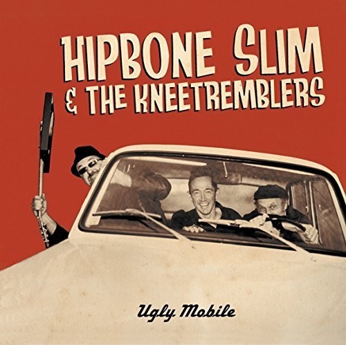 Hipbone Slim & The Kneetremblers - Ugly Mobile Music CD