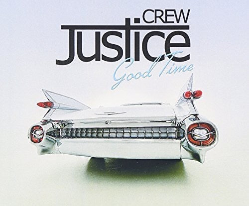 Justice Crew - Good Time [CD]