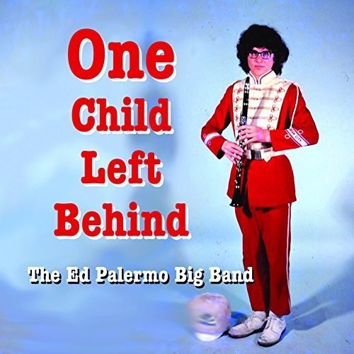 Ed Palermo - One Child Left Behind [CD]