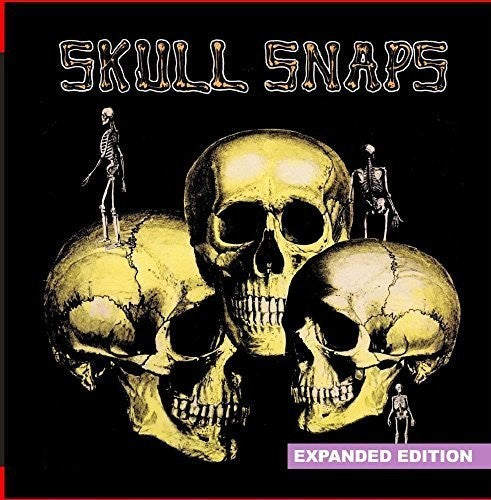 Skull Snaps - Skull Snaps (Expanded Edition) [Digitally Remastered]