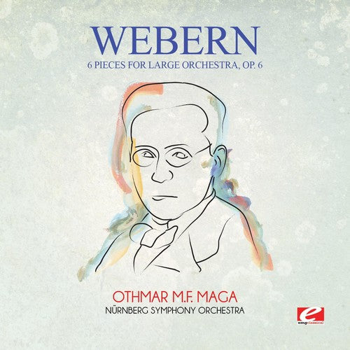 Nürnberg Symphony Orchestra - Webern: 6 Pieces for Large Orchestra, Op. 6 [CD]