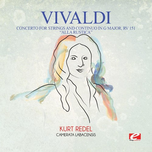 Camerata Labacensis - Vivaldi: Concerto for Strings and Continuo in G Major, RV 151 Alla  Rustica Music CD