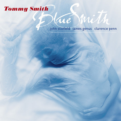 Tommy Smith - Blue Smith [CD]
