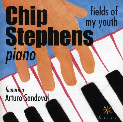 Chip Stephens - Fields of My Youth [CD]