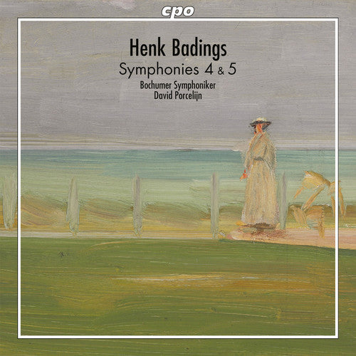 Badings / Bochumer Symphoniker / Porcelijn - Henk Badings: Symphonies 4 & 5 [CD]