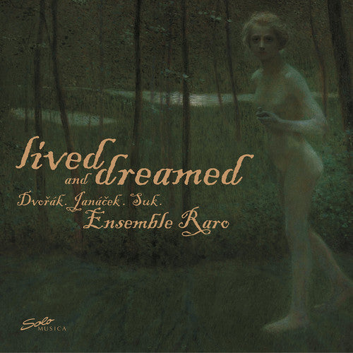 Dvorak / Ensemble Raro - Lived & Dreamed [CD]